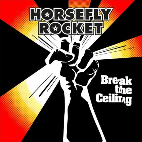 Horsefly Rocket Break The Ceiling (CD)