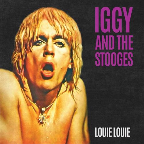 Iggy & The Stooges Louie Louie - LTD (7")