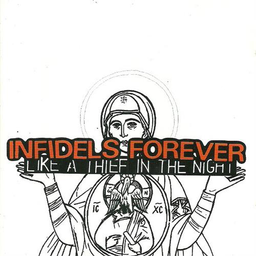 Infidels Forever Like A Thief In The Night (CD)