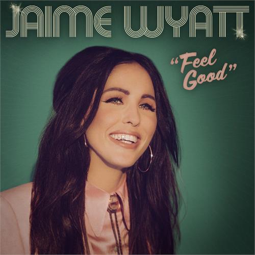 Jaime Wyatt Feel Good - LTD (LP) 
