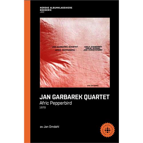 Jan Omdahl Jan Garbarek - Afric Pepperbird (BOK)