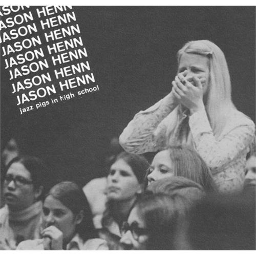 Jason Henn Jazz Pigs In High School (LP) 
