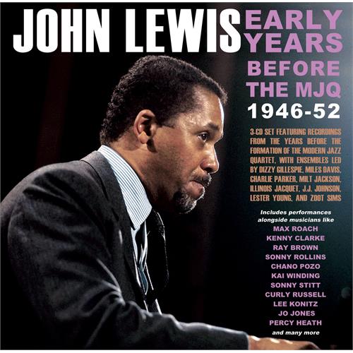 John Lewis Early Years - Before The MJQ… (3CD)