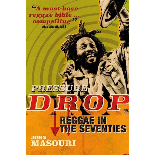 John Masouri Pressure Drop: Reggae In The… (BOK) 