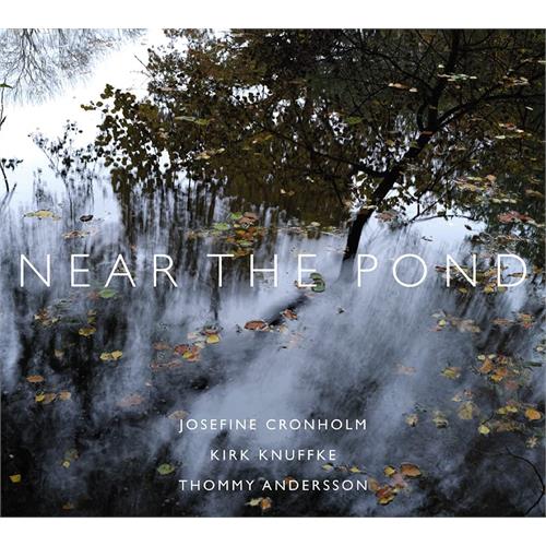 Josefine Cronholm/Kirk Knuffke… Near The Pond (LP)