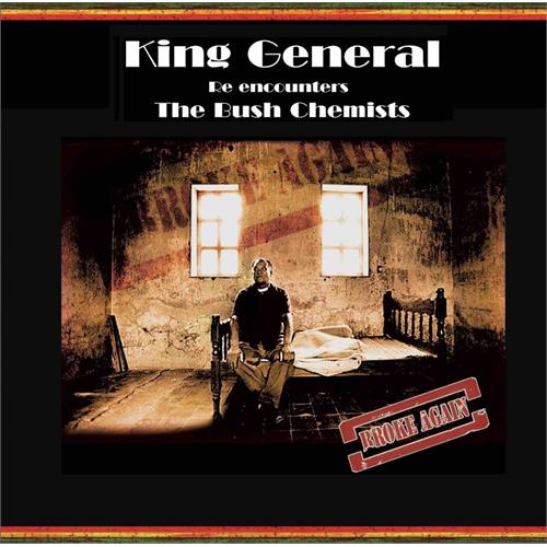 King General & The Bush Chemists Broke Again (LP)