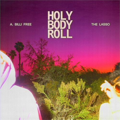 Lasso Holy Body Roll (CD)