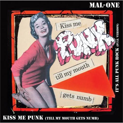 Mal-One Kiss Me Punk (7")