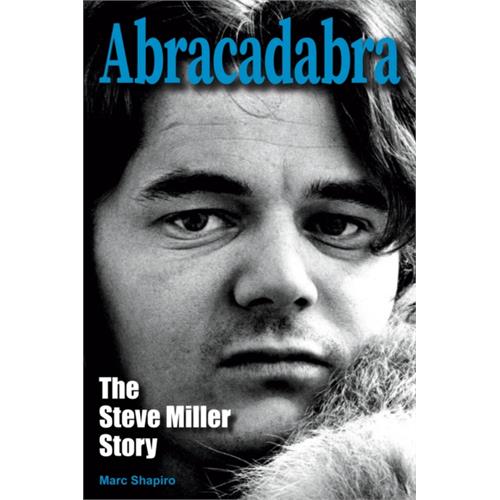 Marc Shapiro Abracadabra: The Steve Miller… (BOK)