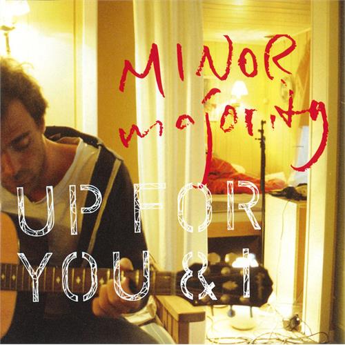 Minor Majority Up For You And I (CD)