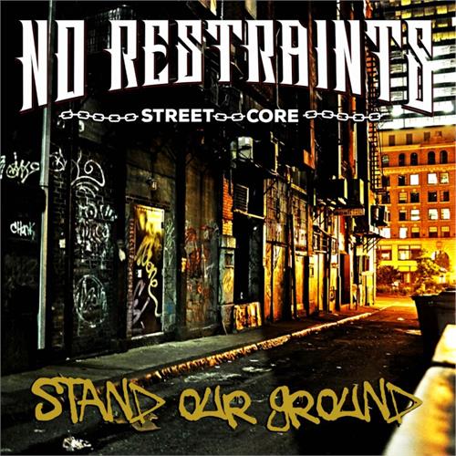 No Restraints Stand Our Ground (CD)