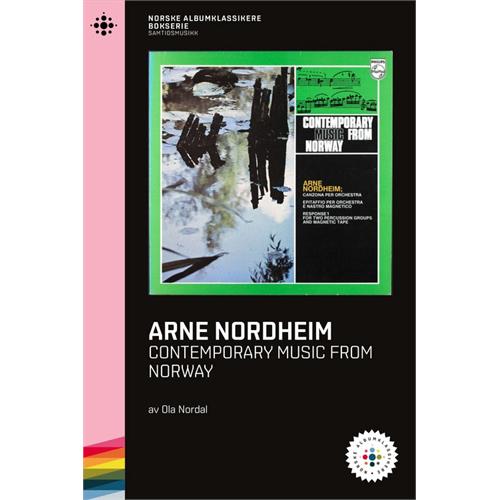 Ola Nordal Arne Nordheim - Contemporary Music…(BOK)