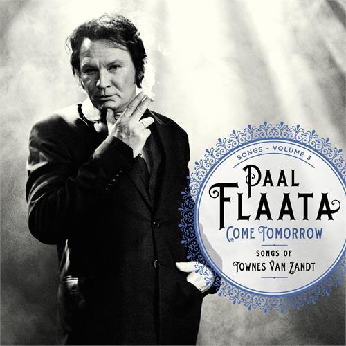 Paal Flaata Come Tomorrow - Songs Of Townes… (CD)
