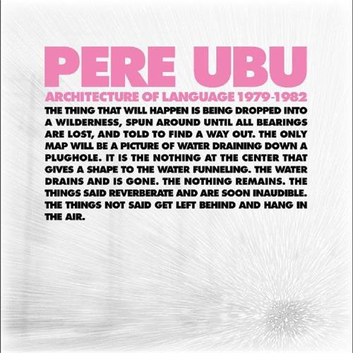 Pere Ubu Architecture Of Language: 1979-… (4CD)