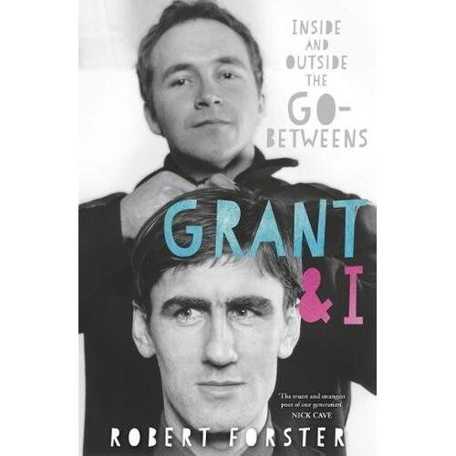Robert Forster Grant & I (BOK) 