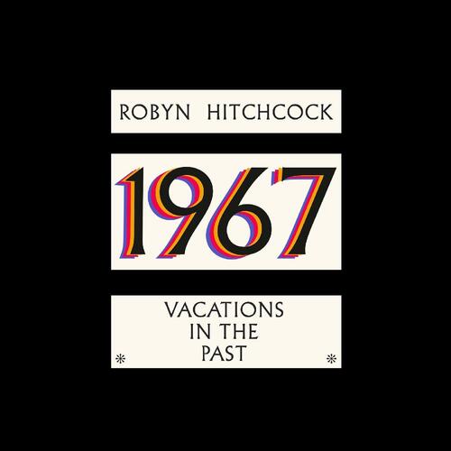 Robyn Hitchcock 1967 - Vacations In The Past (LP) 