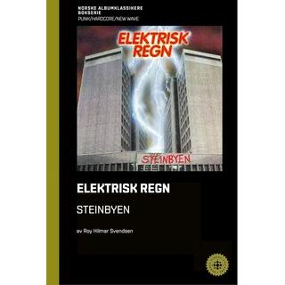 Roy Hilmar Svendsen Elektrisk Regn - Steinbyen (BOK)