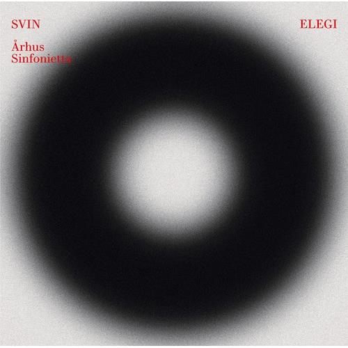 SVIN/Århus Sinfonietta Eiler, Melbye & Pilgaard: Elegi (2LP)