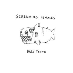 Screaming Females Baby Teeth - LTD (LP)
