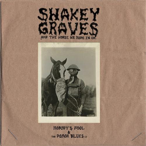 Shakey Graves Shakey Graves And The Horse He… (2LP)