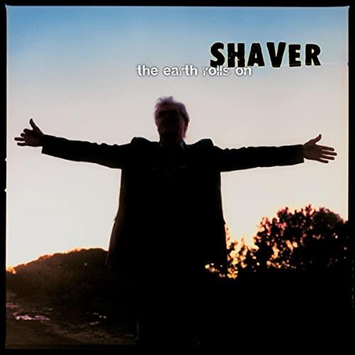 Shaver Earth Rolls On (CD)