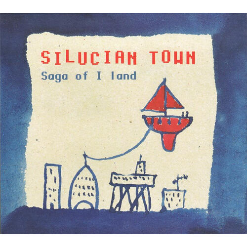 Silucian Town Saga Of I Land (CD)