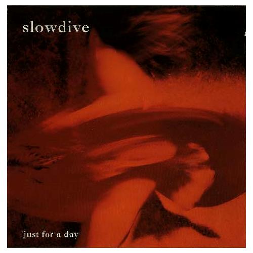 Slowdive Just For A Day (2CD) 