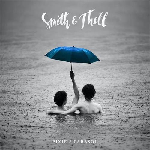 Smith & Thell Pixie's Parasol (CD)
