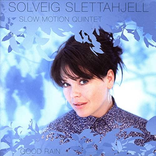 Solveig Slettahjell Good Rain (CD)