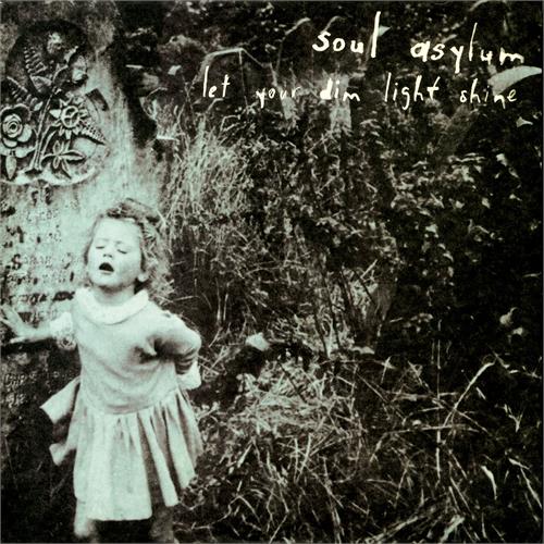 Soul Asylum Let Your Dim Light Shine - LTD (LP)