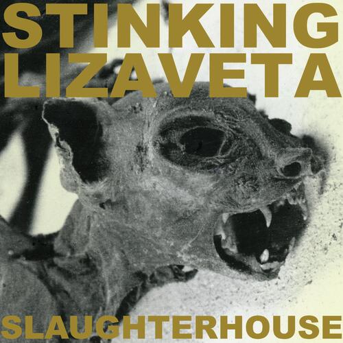 Stinking Lizaveta Slaughterhouse (LP) 