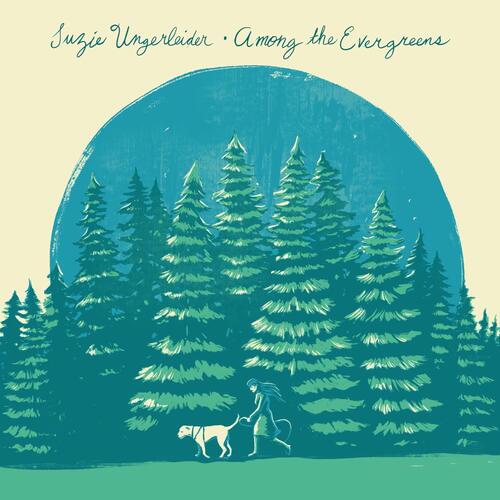 Suzie Ungerleider Among The Evergreens (LP) 