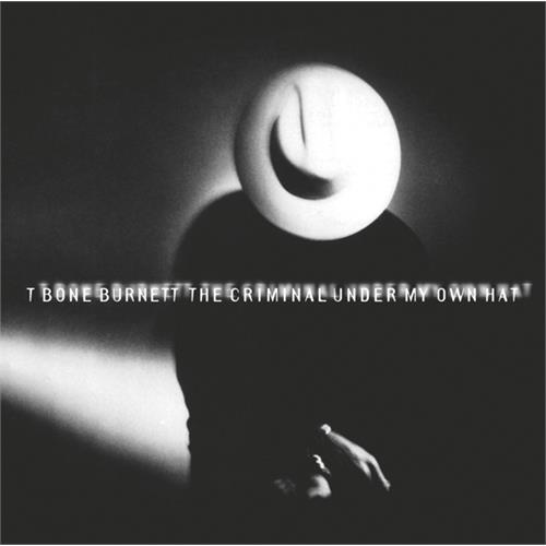 T-Bone Burnett Criminal Under My Hat (CD)