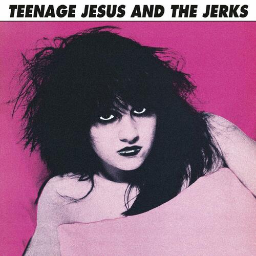 Teenage Jesus & The Jerks Teenage Jesus & The Jerks (LP) 