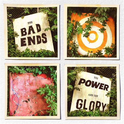 The Bad Ends The Power And The Glory (CD)
