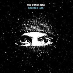 The Darién Gap Haunted Lots (LP)