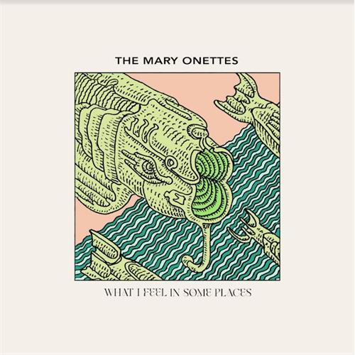 The Mary Onettes What I Feel In Some Places (MC)