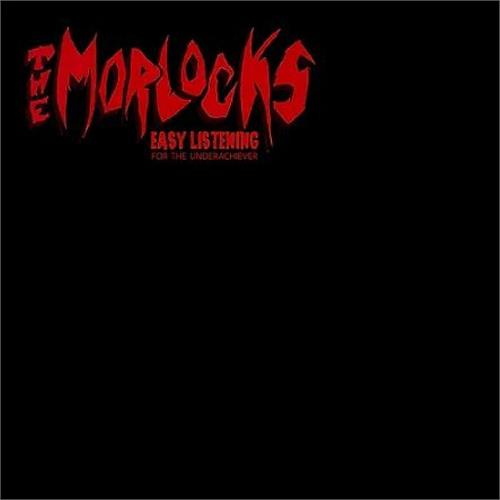 The Morlocks Easy Listening For The… - LTD (LP)