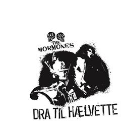 The Mormones Dra Til H&#230;lvette (LP)