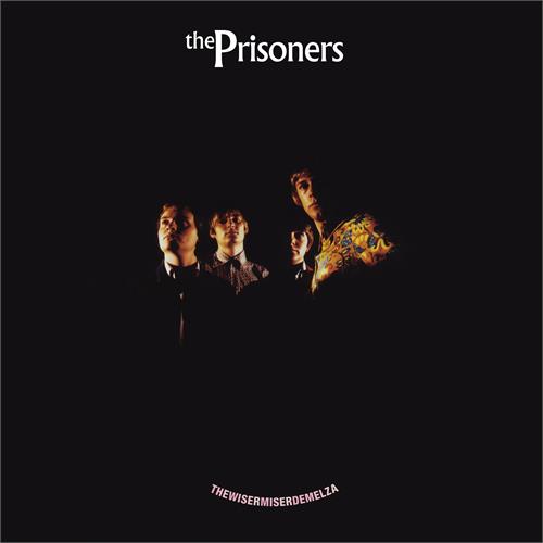 The Prisoners Thewisermiserdemelza (LP) 