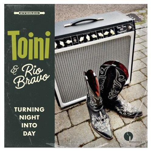 Toini & Rio Bravo Turning Night Into Day (CD) 