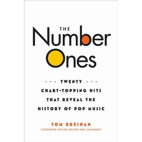 Tom Breihan The Number Ones: Twenty Chart… (BOK)