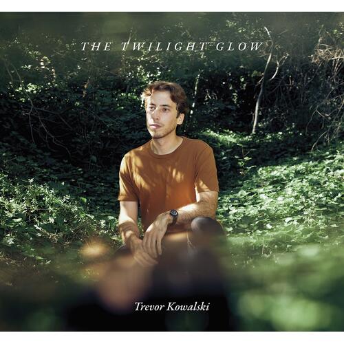 Trevor Kowalski The Twilight Glow (LP) 