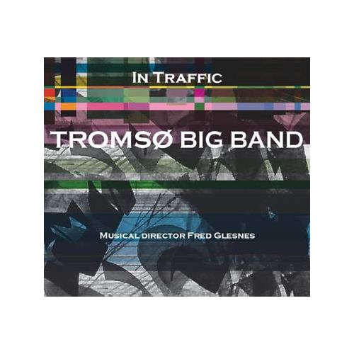 Tromsø Big Band In Traffic (CD) 