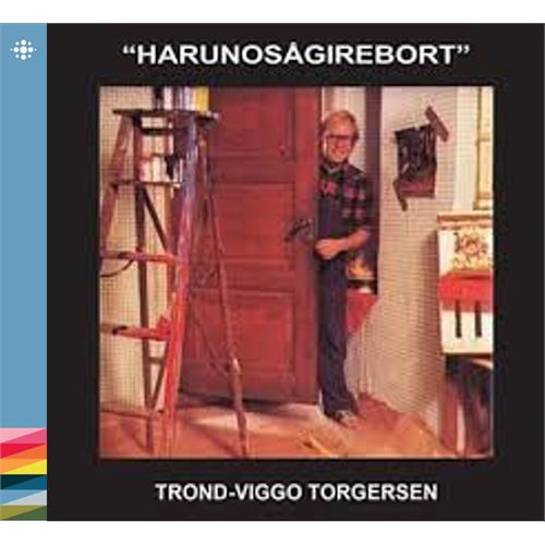 Trond-Viggo Torgersen Harunosågirebort (CD)