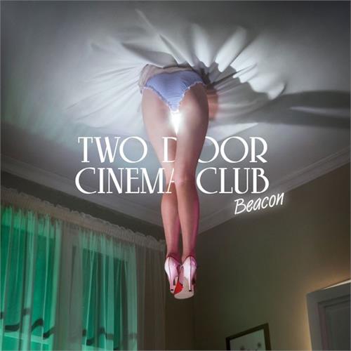 Two Door Cinema Club Beacon - DLX (2CD) 