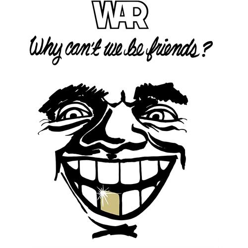 War Why Can't We Be Friends? (LP)