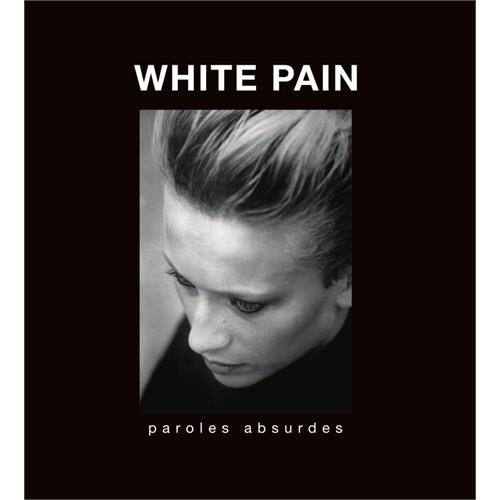 White Pain Paroles Absurdes (LP) 