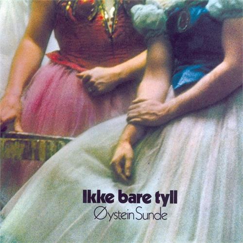 Øystein Sunde Ikke Bare Tyll (CD)