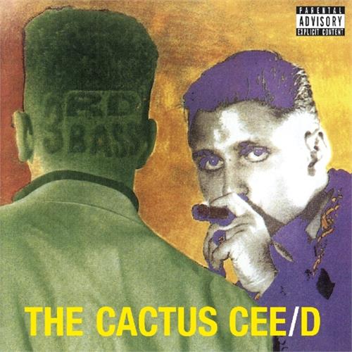 3rd Bass The Cactus Cee/D (The Cactus Album) (CD)